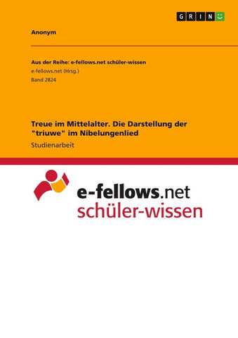 Treue im Mittelalter. Die Darstellung der "triuwe" im Nibelungenlied