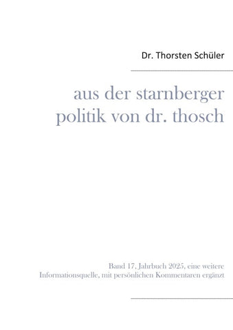 Aus der Starnberger Politik von Dr. Thosch