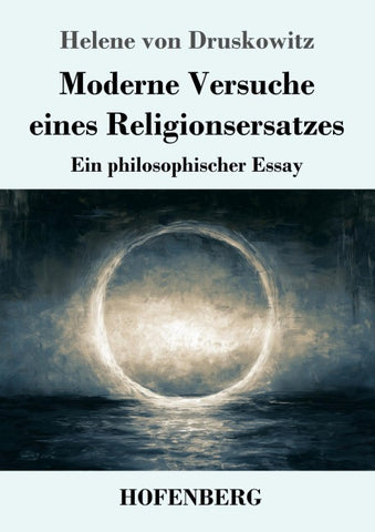 Moderne Versuche eines Religionsersatzes