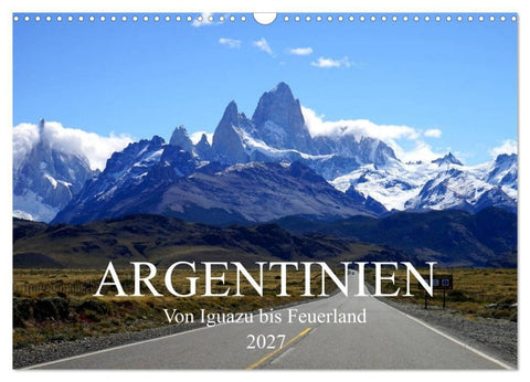 Argentinien - Von Iguazu bis Feuerland (Wandkalender 2027 DIN A3 quer), CALVENDO Monatskalender