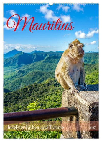 Mauritius - Insel der Farben und Träume (Wandkalender 2027 DIN A2 hoch), CALVENDO Monatskalender