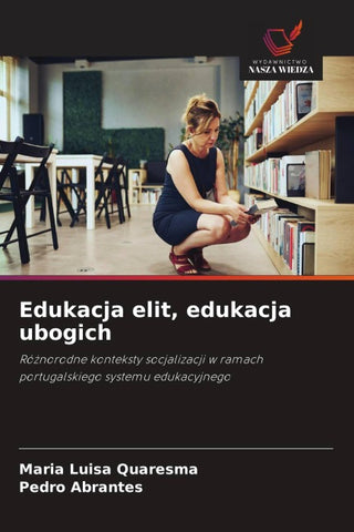 Edukacja elit, edukacja ubogich