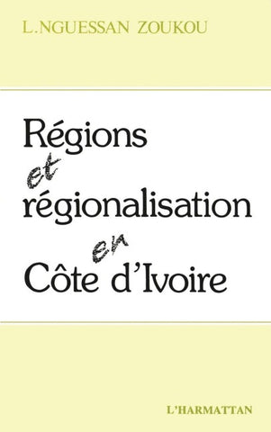 Régions et régionalisation en Côte-d'Ivoire