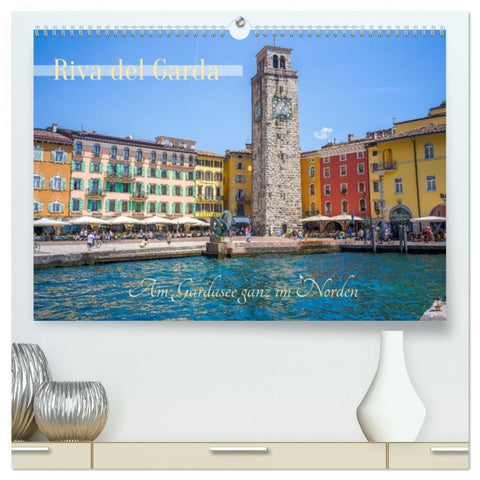 Riva del Garda - Am Gardasee ganz im Norden (hochwertiger Premium Wandkalender 2026 DIN A2 quer), Kunstdruck in Hochglanz