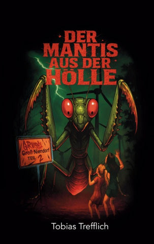 Der Mantis aus der Hölle