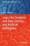 Logics for Computer and Data Sciences, and Artificial Intelligence