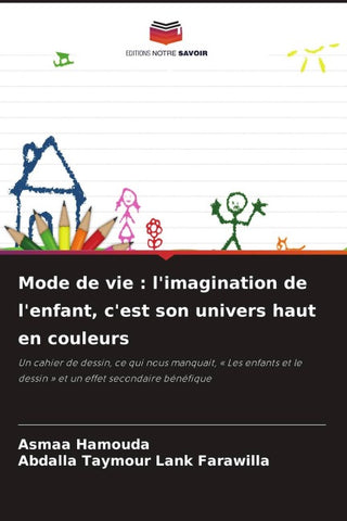 Mode de vie : l'imagination de l'enfant, c'est son univers haut en couleurs
