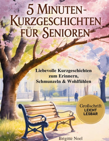 5-Minuten-Kurzgeschichten für Senioren
