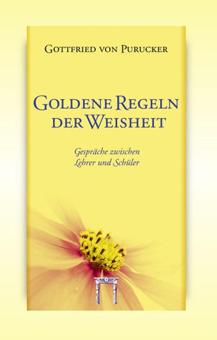 Goldene Regeln der Weisheit