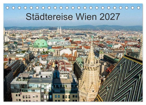 Städtereise Wien (Tischkalender 2027 DIN A5 quer), CALVENDO Monatskalender