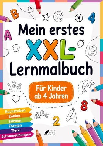 Mein erstes XXL-Lernmalbuch für Kinder ab 4 Jahren