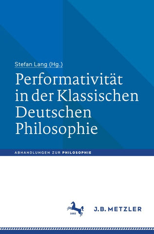 Performativität in der Klassischen Deutschen Philosophie