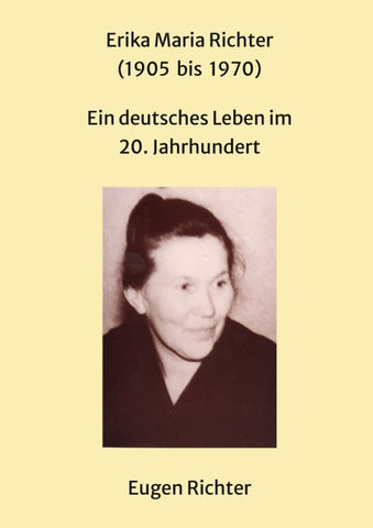 Erika Maria Richter (1905 bis 1970)