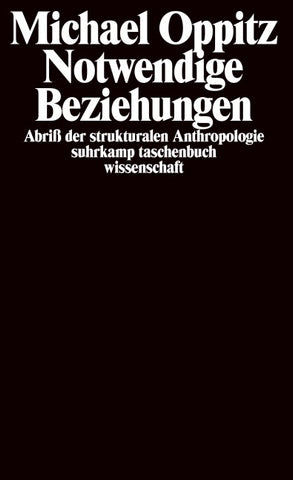Notwendige Beziehungen – Abriß der strukturalen Anthropologie