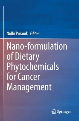 Nano-formulation of Dietary Phytochemicals for Cancer Management
