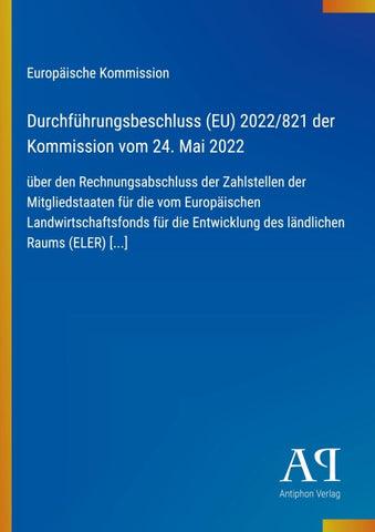 Durchführungsbeschluss (EU) 2022/821 der Kommission vom 24. Mai 2022