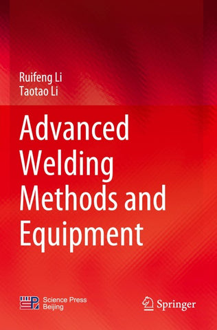 Advanced Welding Methods and Equipment