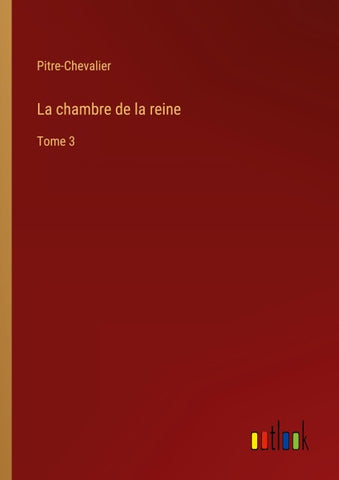 La chambre de la reine