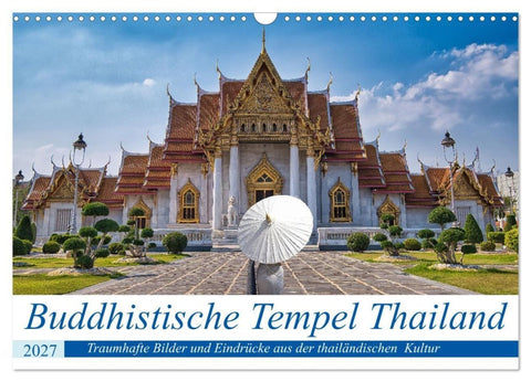 Buddhistische Tempel Thailand (Wandkalender 2027 DIN A3 quer), CALVENDO Monatskalender