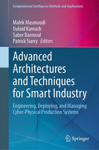 Advanced Architectures and Techniques for Smart Industry