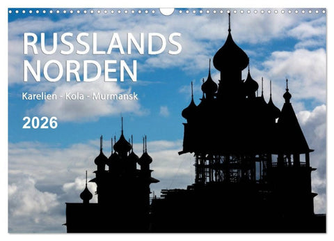 Russlands Norden 2026 (Wandkalender 2026 DIN A3 quer), CALVENDO Monatskalender