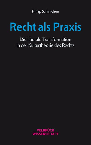Recht als Praxis