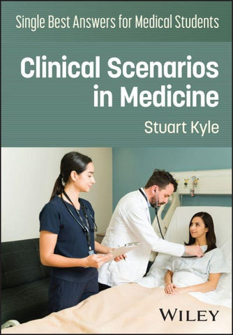 Single Best Answers for Medical Students: Clinical Scenarios in Medicine