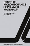Fracture micromechanics of polymer materials