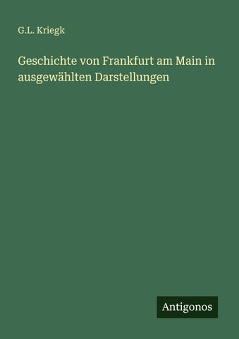 Geschichte von Frankfurt am Main in ausgewählten Darstellungen