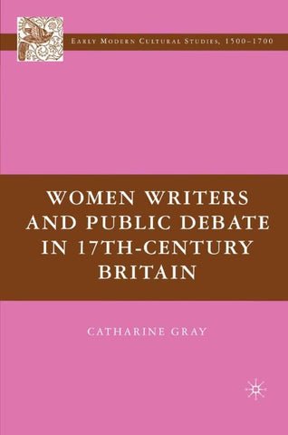 Women Writers and Public Debate in 17th-Century Britain