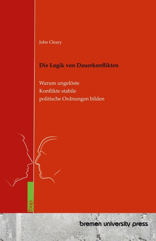 Die Logik von Dauerkonflikten