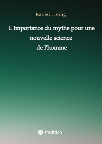 L'importance du mythe pour une nouvelle science de l'homme
