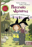 Petronella Apfelmus - Schnattergans und Hexenhaus (