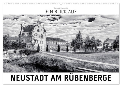 Ein Blick auf Neustadt am Rübenberge (Wandkalender 2026 DIN A2 quer), CALVENDO Monatskalender