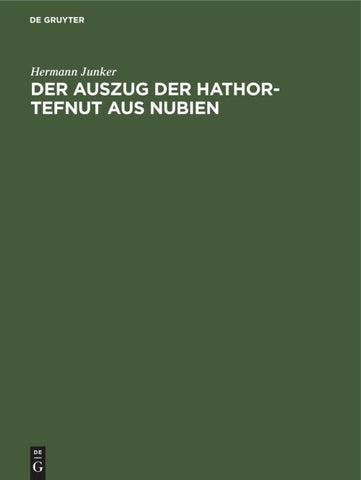 Der Auszug der Hathor-Tefnut aus Nubien