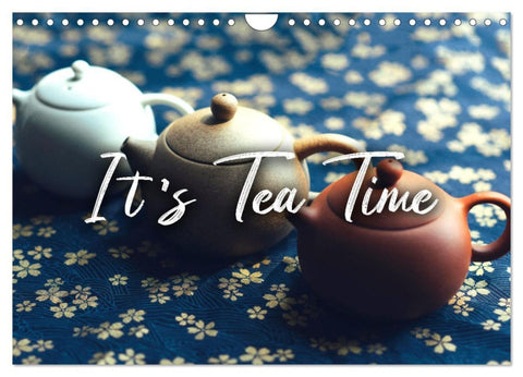 It's Tea Time (Wandkalender 2026 DIN A4 quer), CALVENDO Monatskalender