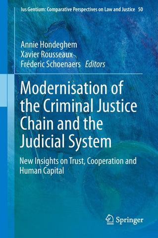 Modernisation of the Criminal Justice Chain and the Judicial System