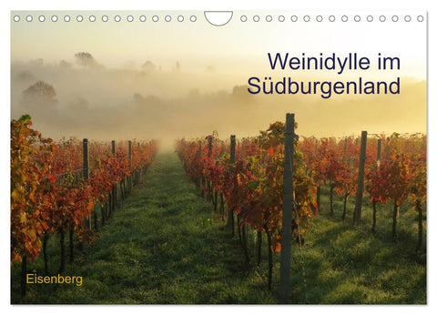 Weinidylle im Südburgenland (Wandkalender 2026 DIN A4 quer), CALVENDO Monatskalender