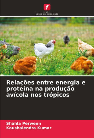 Relações entre energia e proteína na produção avícola nos trópicos