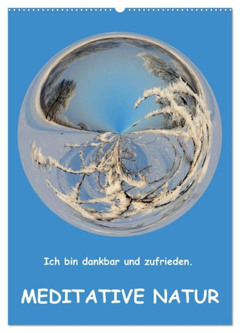 Meditative Natur (Wandkalender 2027 DIN A2 hoch), CALVENDO Monatskalender