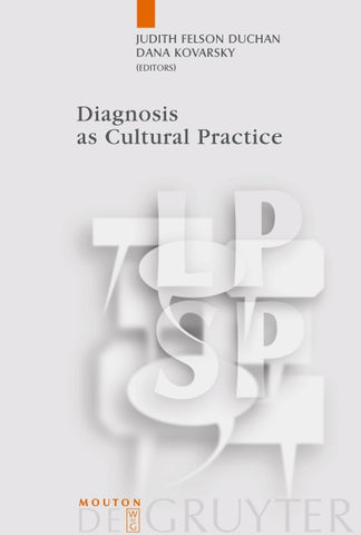 Diagnosis as Cultural Practice