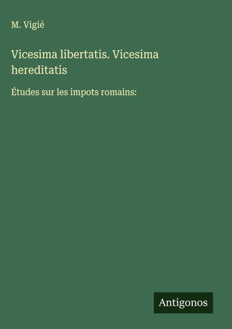 Vicesima libertatis. Vicesima hereditatis