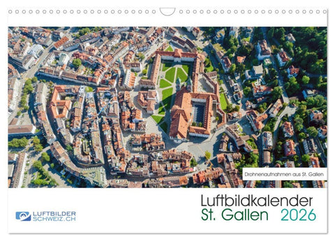 Luftbildkalender St. Gallen 2026 (Wandkalender 2026 DIN A3 quer), CALVENDO Monatskalender