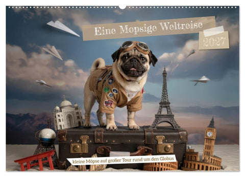 Eine Mopsige Weltreise (Wandkalender 2027 DIN A2 quer), CALVENDO Monatskalender