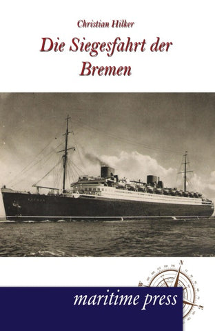 Die Siegesfahrt der Bremen