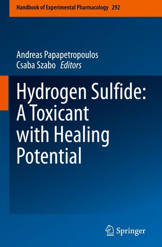 Hydrogen Sulfide: A Toxicant with Healing Potential