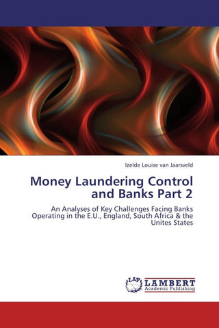Money Laundering Control and Banks Part 2