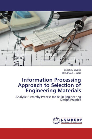 Information Processing Approach to Selection of Engineering Materials