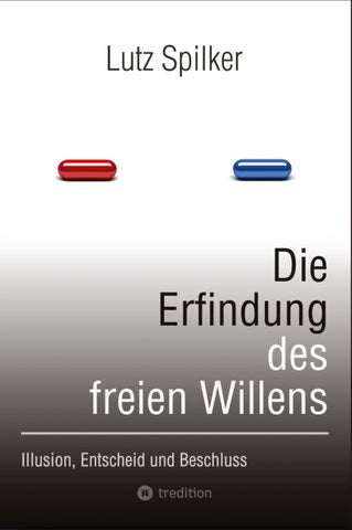Die Erfindung des freien Willens