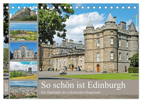 So schön ist Edinburgh (Tischkalender 2027 DIN A5 quer), CALVENDO Monatskalender